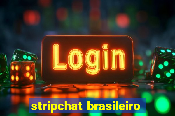 stripchat brasileiro